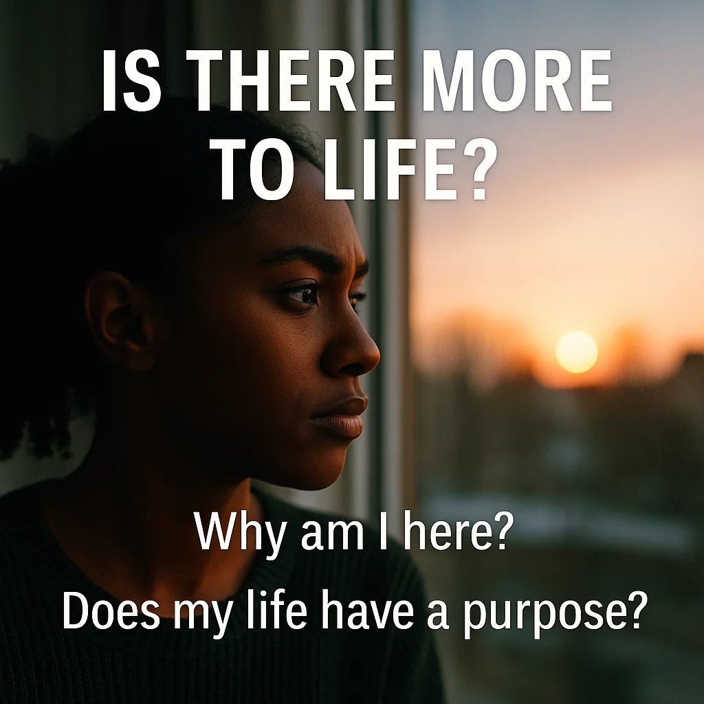 Is there more to life?